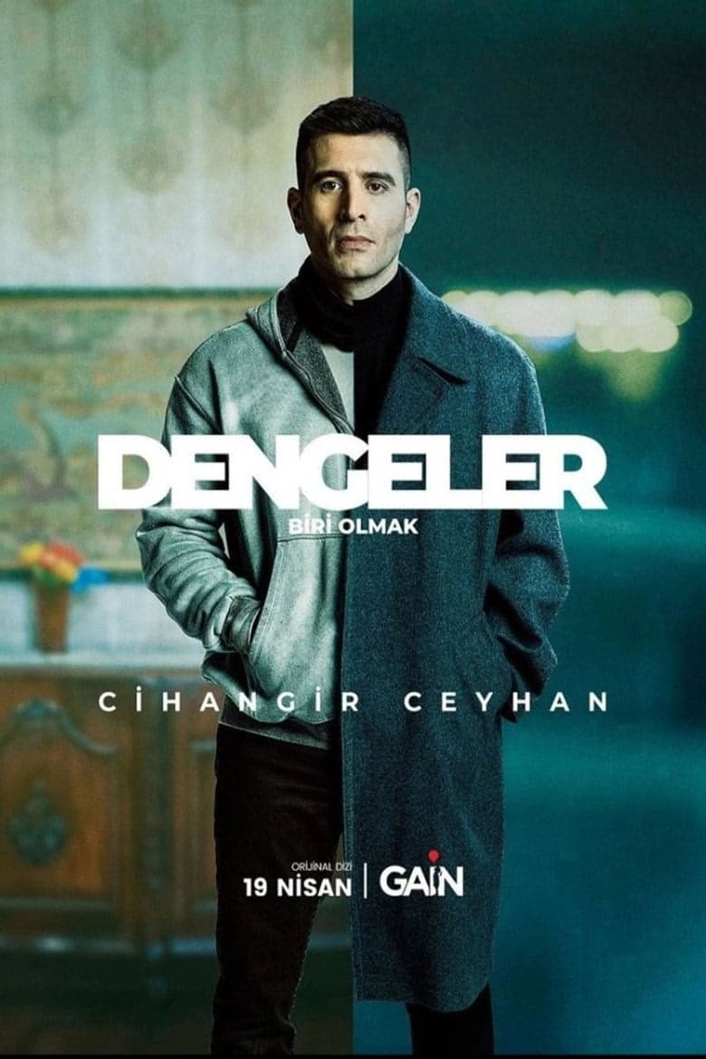 Dengeler: Biri Olmak 1. Sezon Posteri