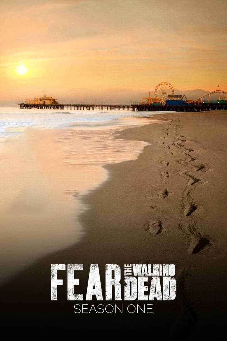 Fear the Walking Dead 1. Sezon Posteri