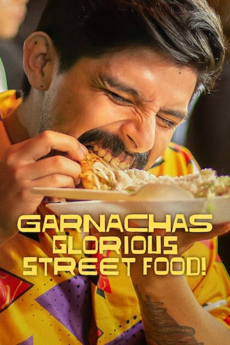 Garnachas: Glorious Street Food! 1. Sezon Posteri