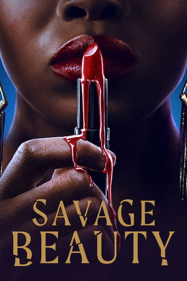Savage Beauty 1. Sezon Posteri