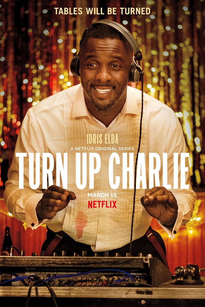 Turn Up Charlie 1. Sezon Posteri