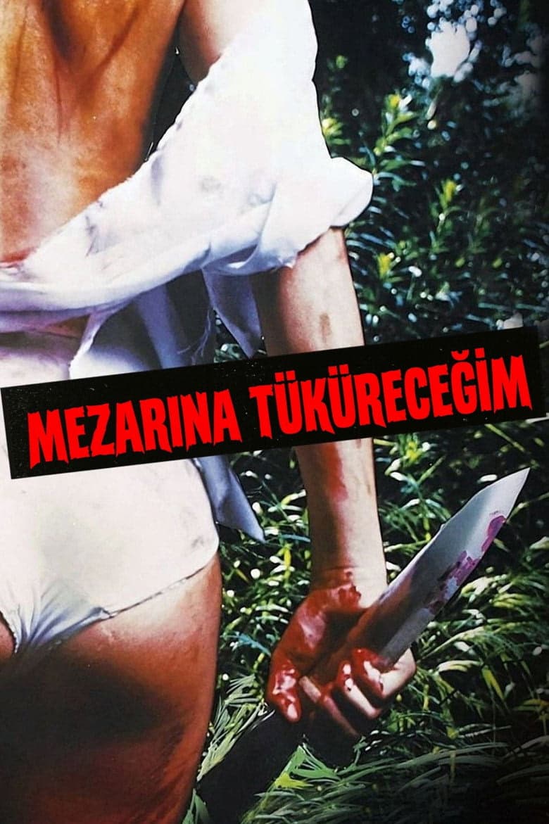 Mezarına Tüküreceğim izle