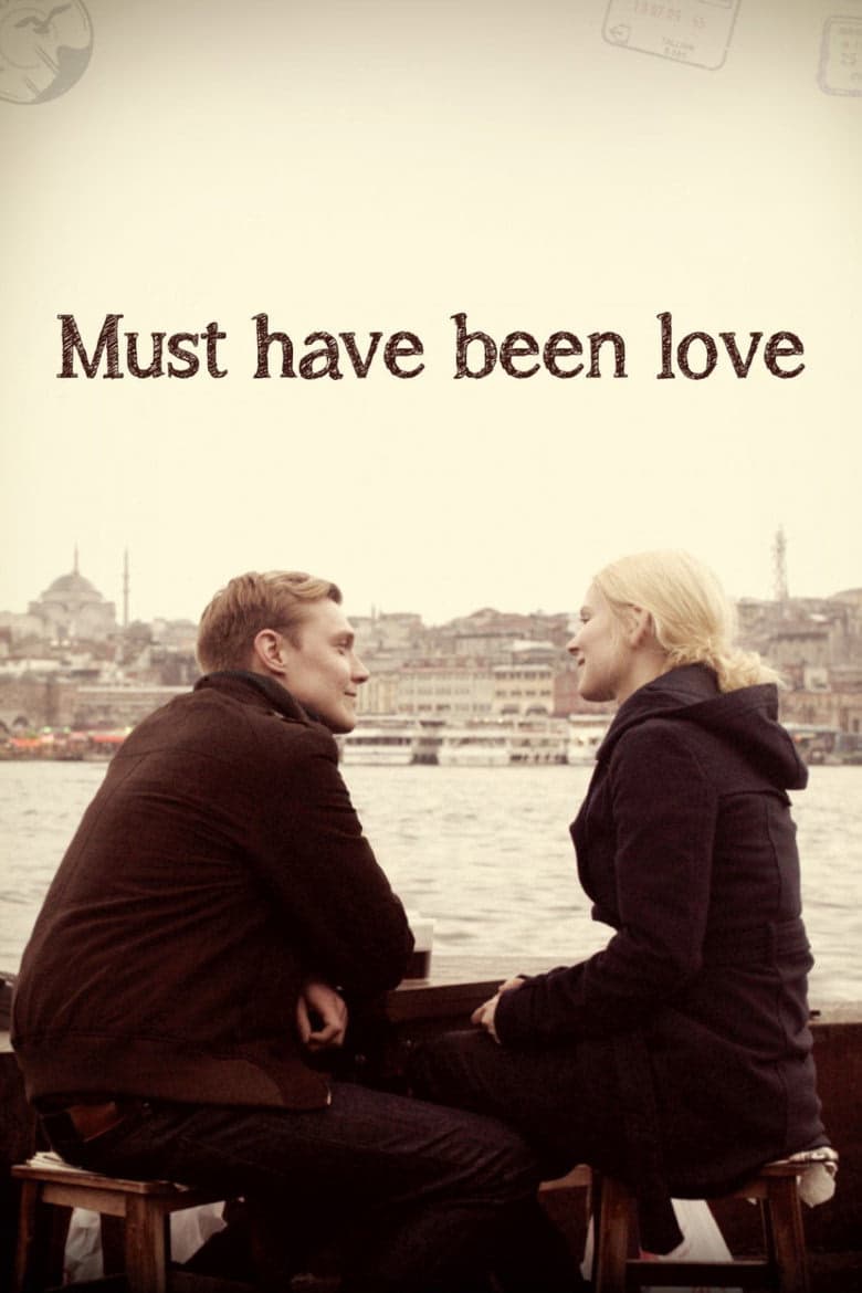 Must Have Been Love izle