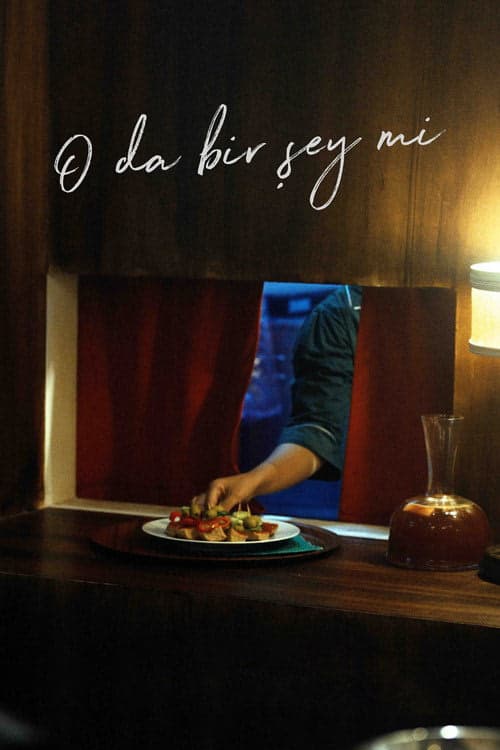 O da Bir Şey mi? izle