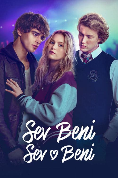 Sev Beni Sev Beni izle