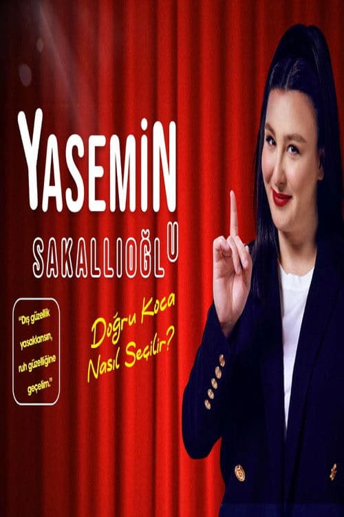 Yasemin Sakallıoğlu - Doğru Koca Nasıl Seçilir? izle