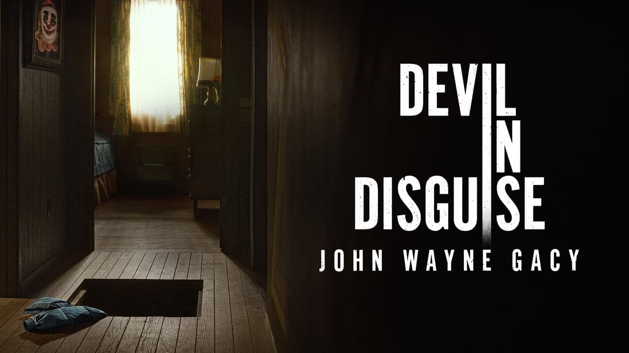 Devil in Disguise: John Wayne Gacy arka plan