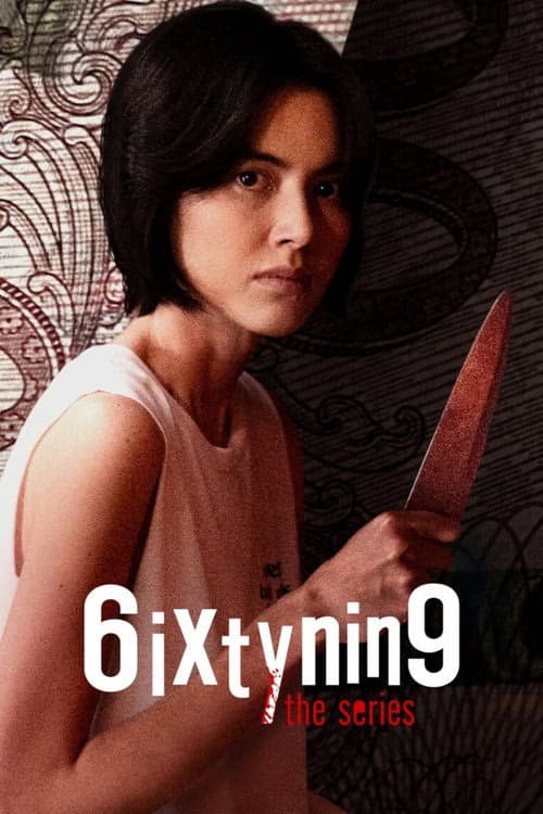 6ixtynin9 the Series izle