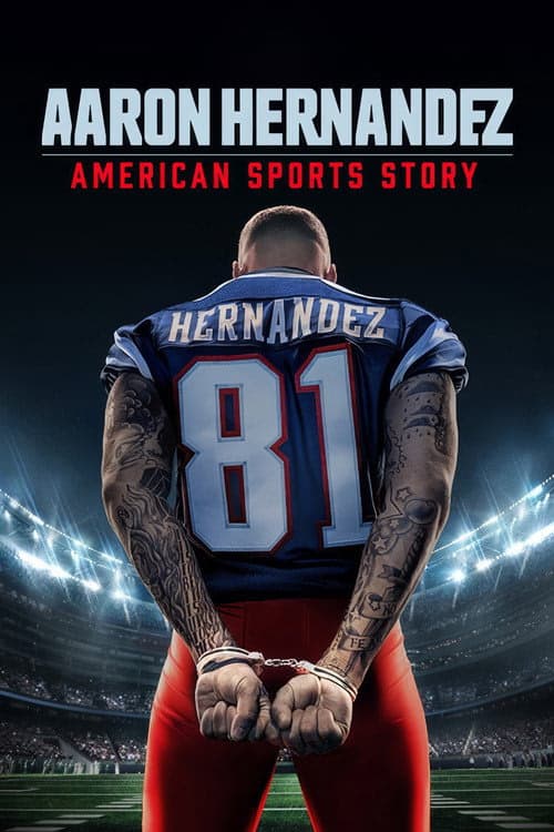 American Sports Story: Aaron Hernandez izle