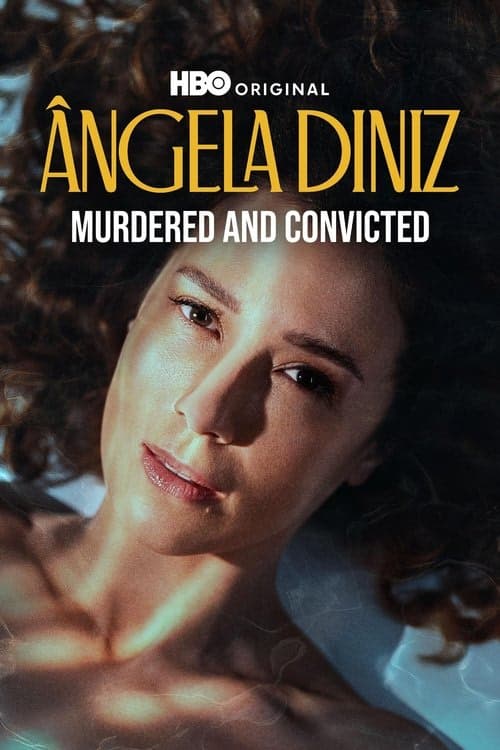 Ângela Diniz: Murdered and Convicted izle