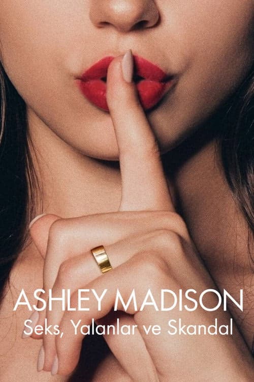 Ashley Madison: Seks, Yalanlar ve Skandal izle