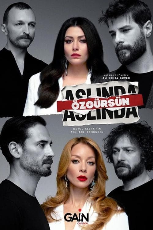 Aslında Özgürsün izle