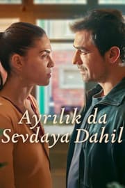 Ayrılık da Sevdaya Dahil