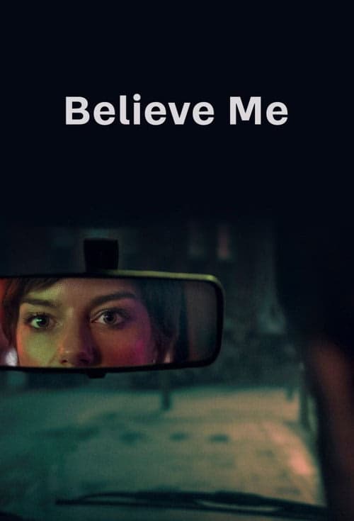 Believe Me izle
