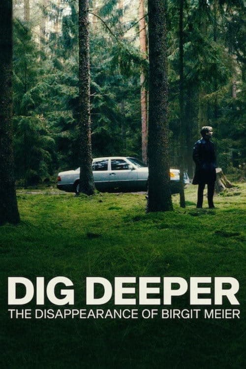 Dig Deeper: Das Verschwinden von Birgit Meier izle