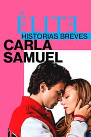 Elite Öyküler: Carla ve Samuel