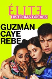 Elite Öyküler: Guzmán, Caye ve Rebe