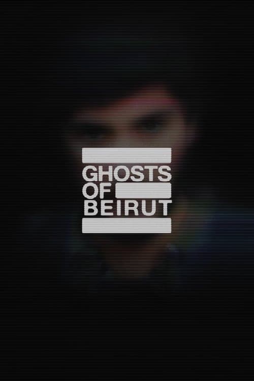 Ghosts of Beirut izle