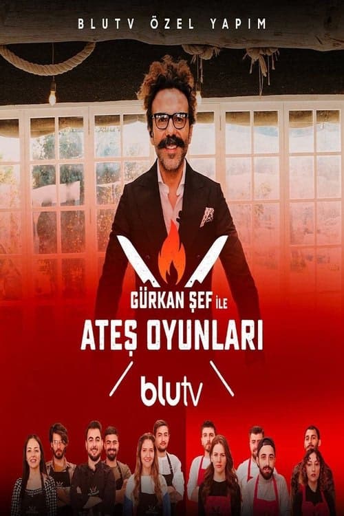 Gürkan Şef ile Ateş Oyunları 1. Sezon Posteri