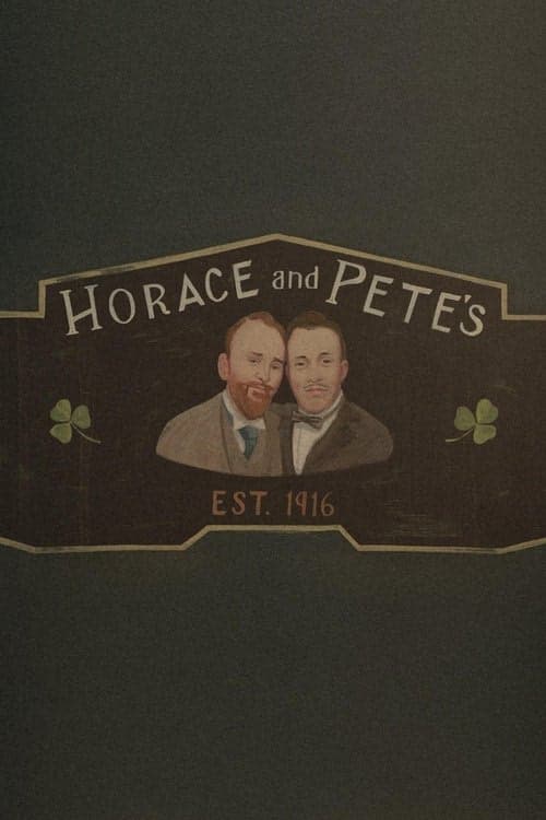 Horace and Pete izle
