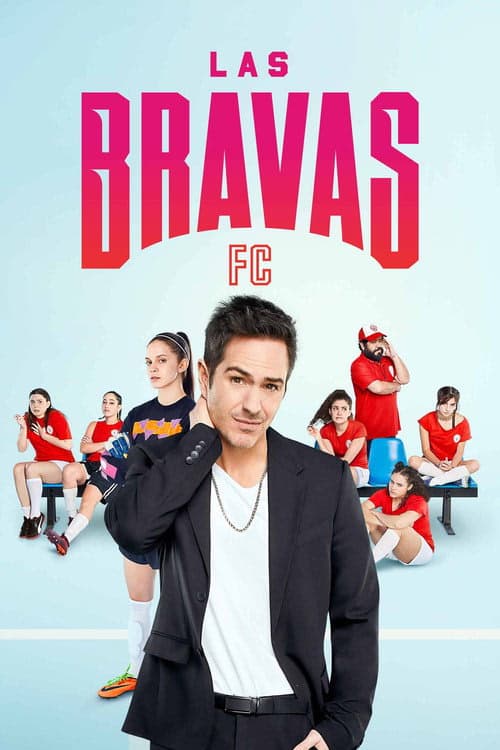 Las Bravas F.C. izle