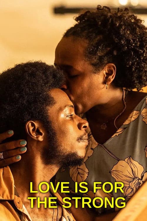 Love Is for the Strong izle