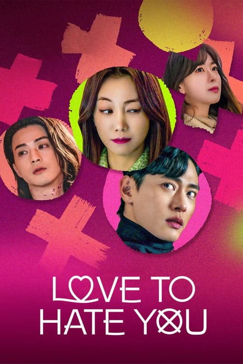 Love to Hate You izle