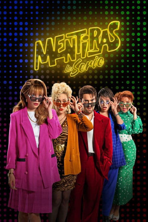 Mentiras, The Series izle