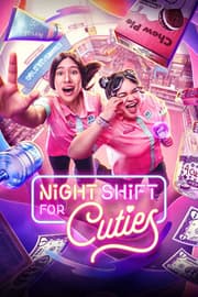 Night Shift for Cuties