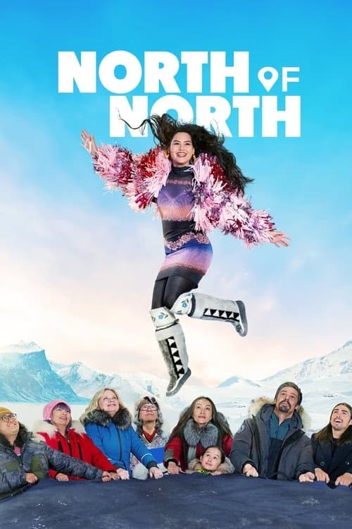 North of North izle