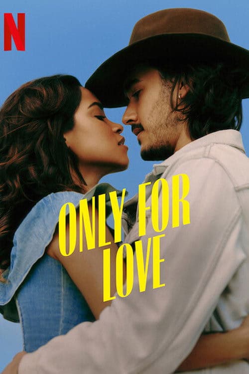 Only for Love izle