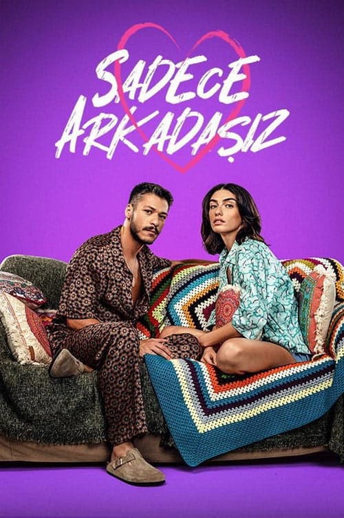 Sadece Arkadaşız izle