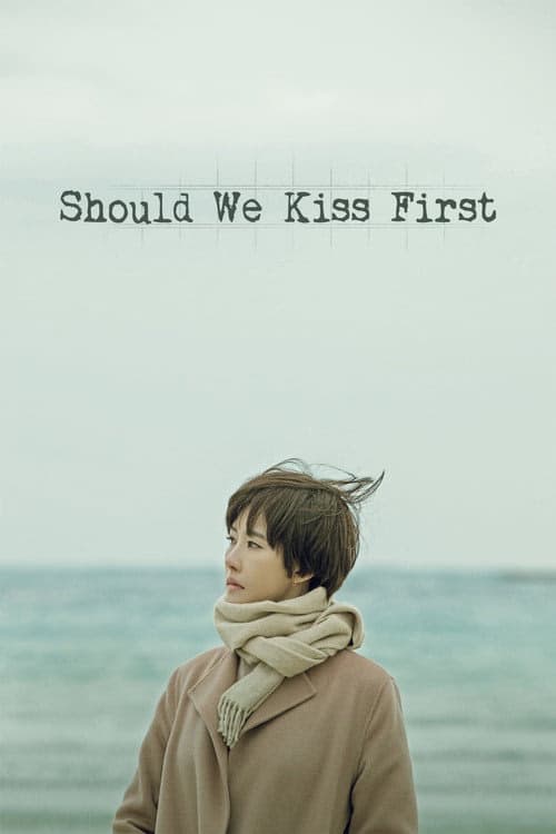 Should We Kiss First izle