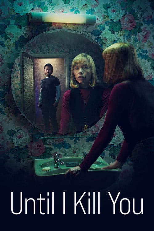 Until I Kill You izle