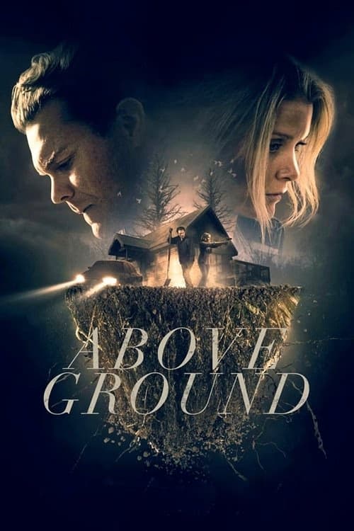 Above Ground izle