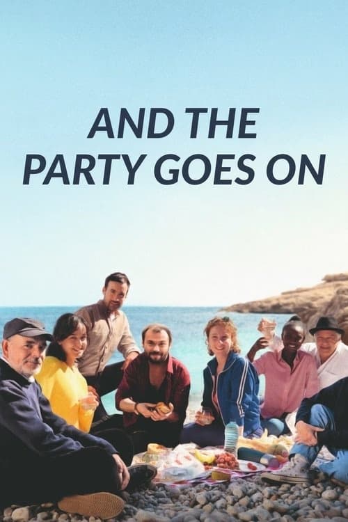 And the Party Goes On izle