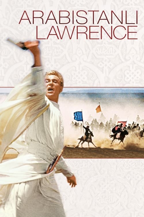 Arabistanlı Lawrence izle
