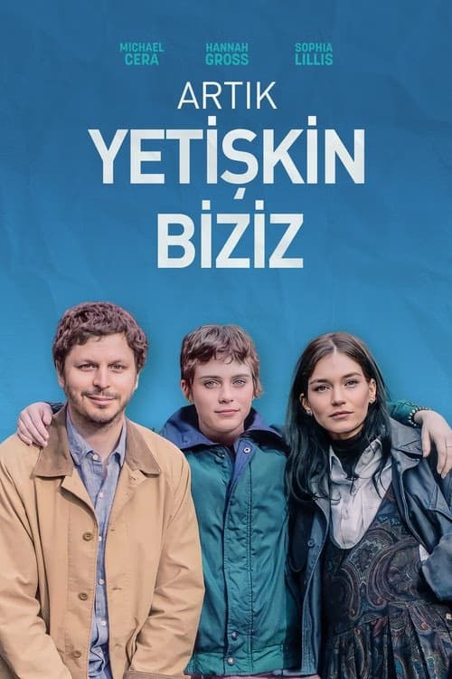 Artık Yetişkin Biziz izle