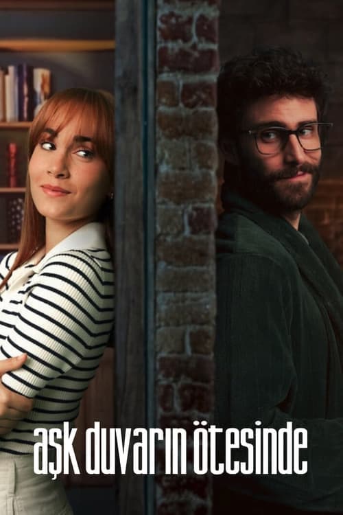 Aşk Duvarın Ötesinde izle