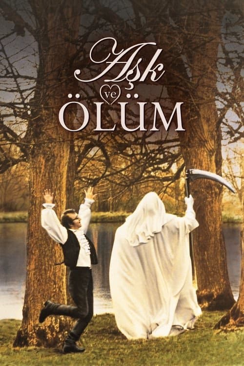 Aşk ve Ölüm izle