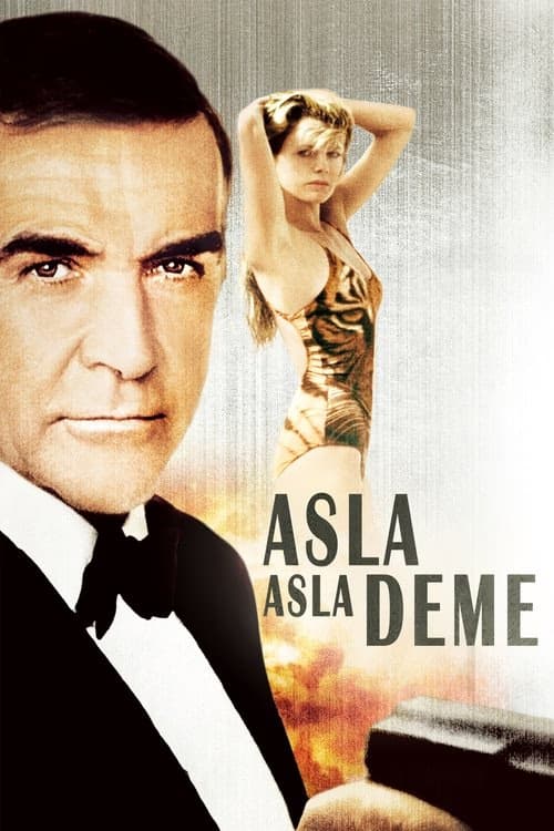 Asla Asla Deme izle