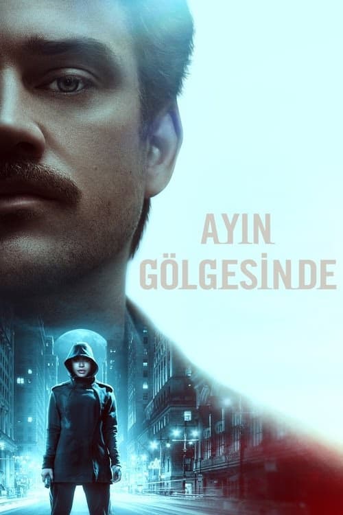 Ayın Gölgesinde izle