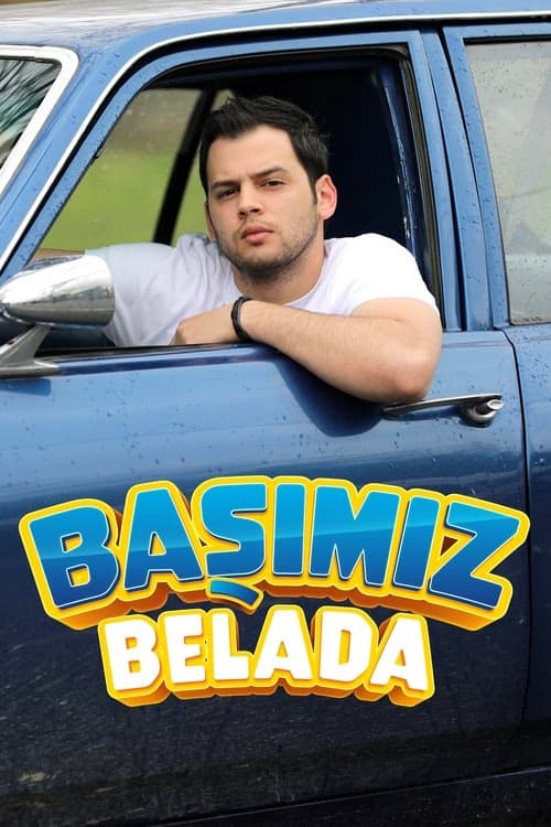 Başımız Belada izle