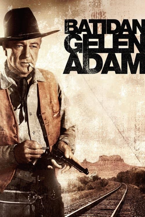 Batıdan Gelen Adam izle