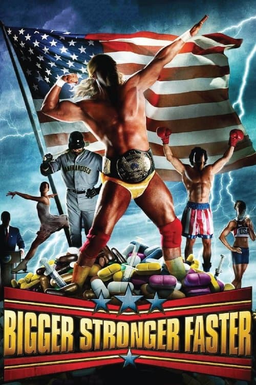 Bigger Stronger Faster* izle