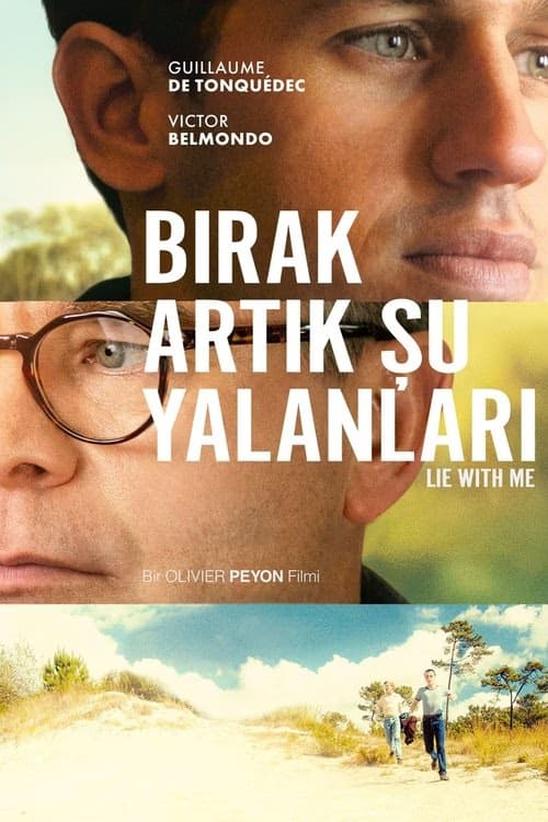 Bırak Artık Şu Yalanlarını izle