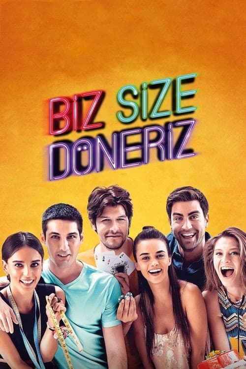 Biz Size Döneriz izle