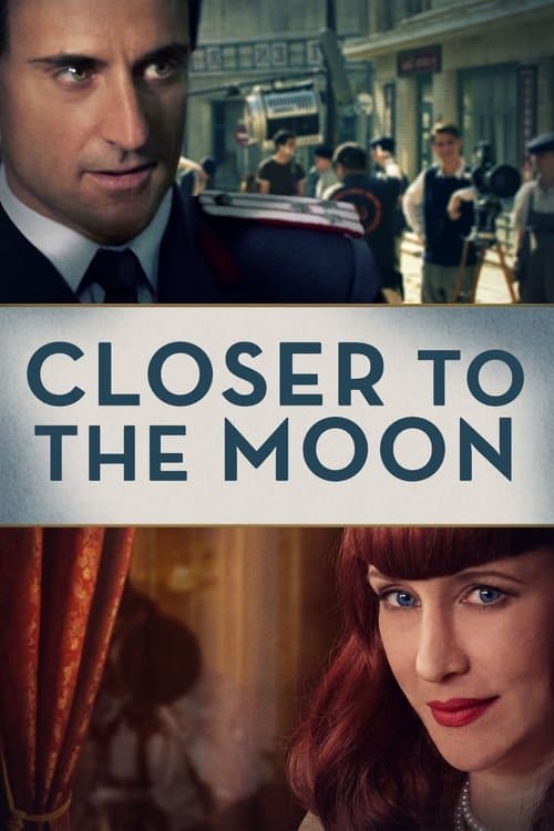 Closer to the Moon izle