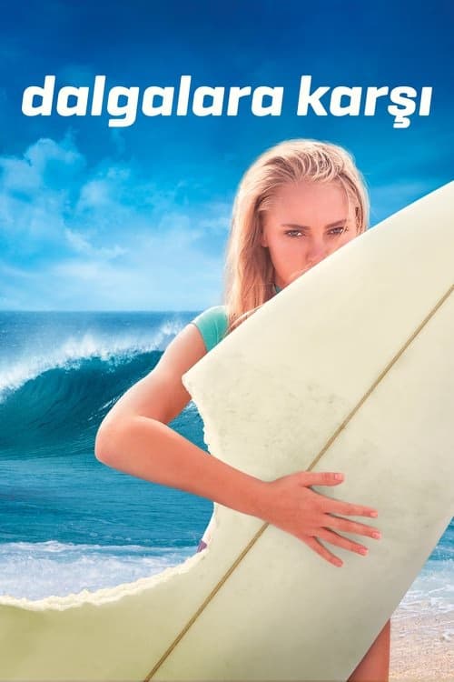Dalgalara Karşı izle