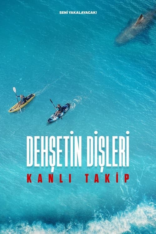 Dehşetin Dişleri: Kanlı Takip izle